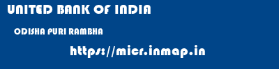 UNITED BANK OF INDIA  ODISHA PURI RAMBHA   micr code